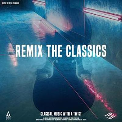 Remix The Classics (Classical Music With A Twist) cover